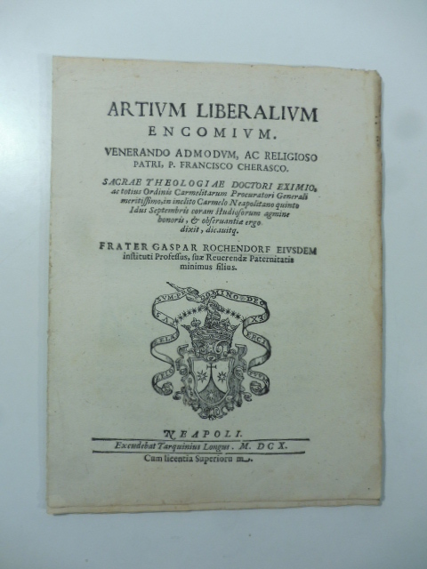 Artium liberalium encomium. Venerando admodum ac religioso patri P. Francisco Cherasco sacrae theologiae doctori eximio...